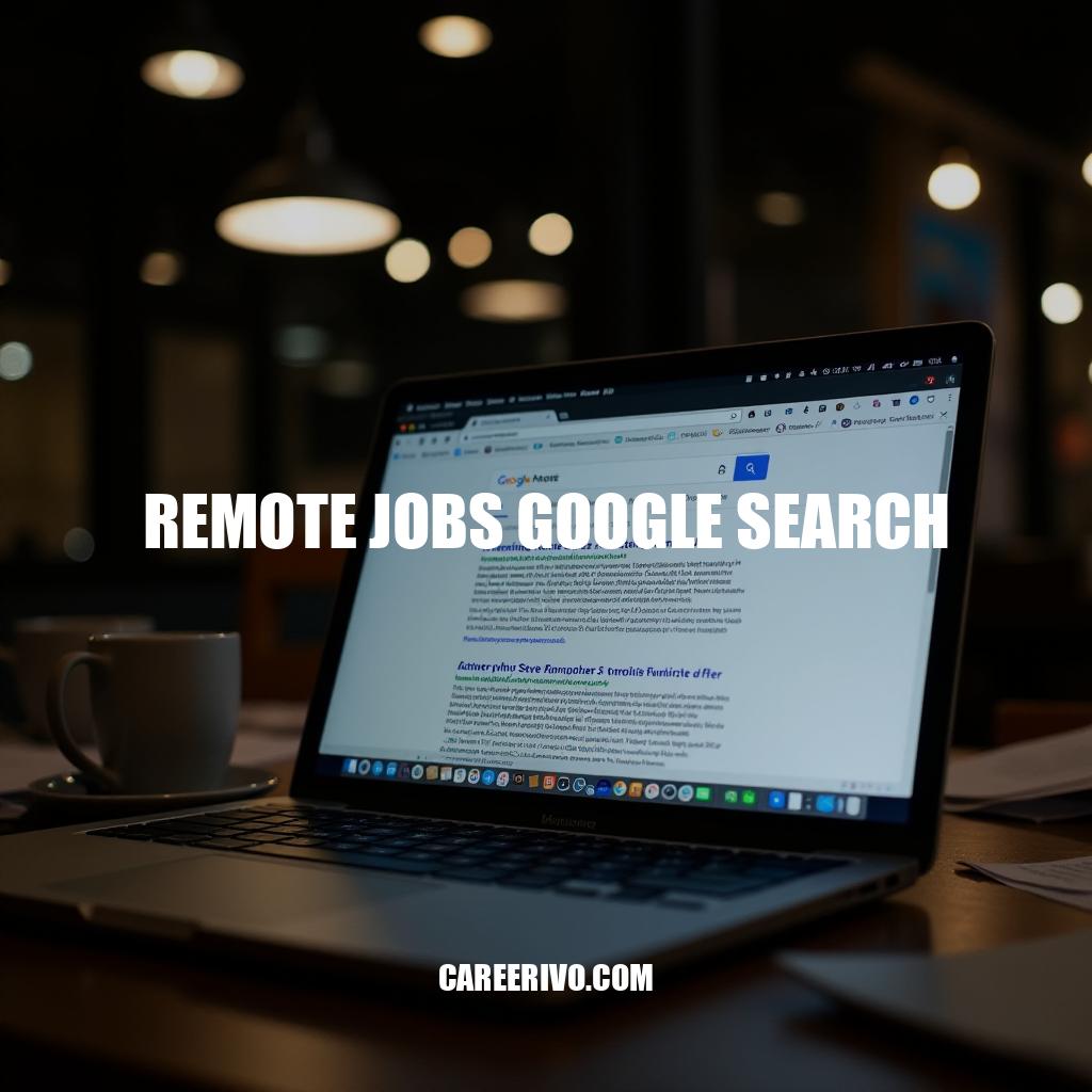 Mastering Remote Jobs Google Search